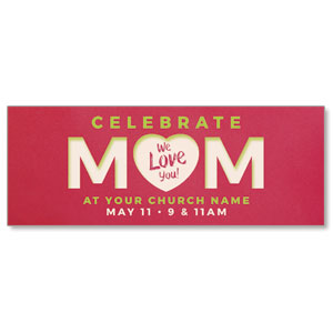 Celebrate Mom Heart ImpactBanners