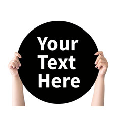 Handheld Signs, Your Text Here White, 21 Circle