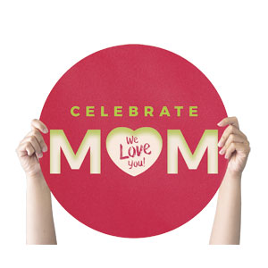 Celebrate Mom Heart Circle Handheld Signs