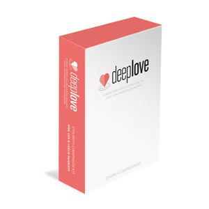Deep Love Church Kit Campaign Kits