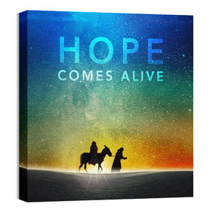 Hope Comes Alive 24 x 24 Canvas Prints