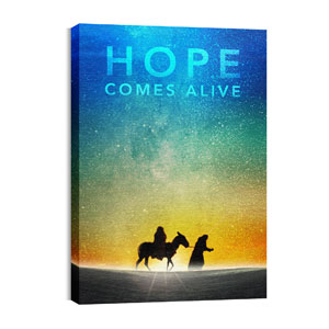 Hope Comes Alive 24in x 36in Canvas Prints
