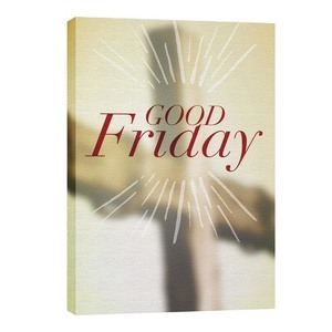 Traditions Good Friday 24in x 36in Canvas Prints