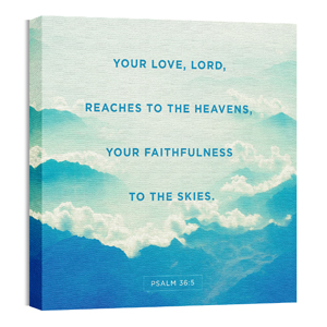 Faithfulness to the Skies 24 x 24 Canvas Prints