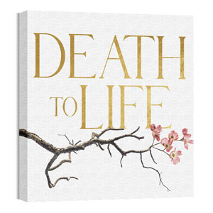Death To Life Blossom 24 x 24 Canvas Prints