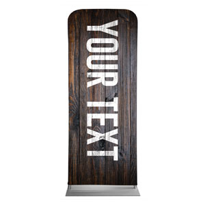 Dark Wood Your Text Here 2'7" x 6'7" Sleeve Banners