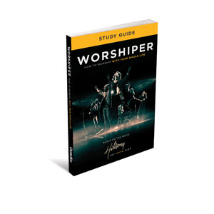 Worshiper: How to Worship with Your Whole Life Study Guide StudyGuide
