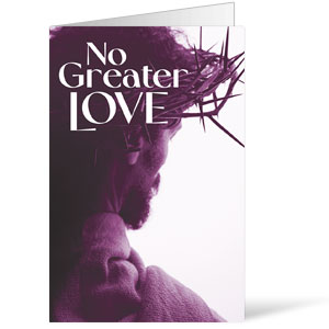 No Greater Love Crown Bulletins 8.5 x 11