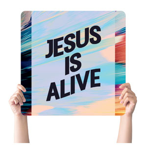 CMU Vivid Easter Jesus Is Alive Square Handheld Signs