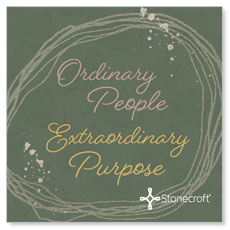 Ordinary People, Extraordinary Purpose 