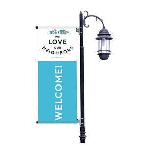 We Love Our Neighbors Light Pole Banners