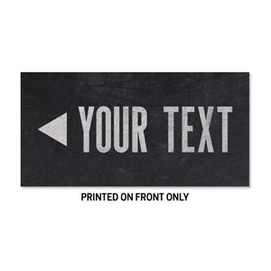 Slate Your Text 23" x 11.5" Rigid Sign