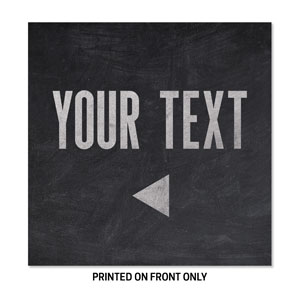 Slate Your Text 23" x 23" Rigid Sign