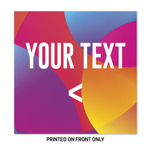 Curved Colors Your Text 23" x 23" Rigid Sign