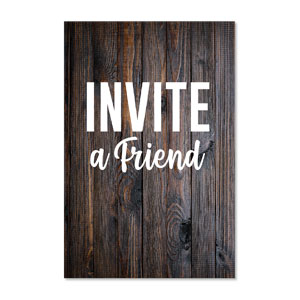 Dark Wood Invite A Friend 23" x 34.5" Rigid Sign