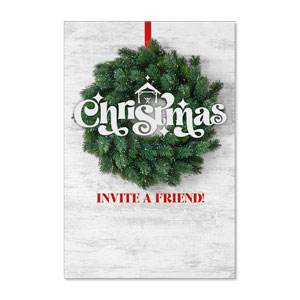 Christmas At Wreath Invite A Friend 23" x 34.5" Rigid Sign