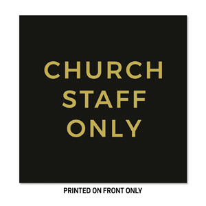 Church Staff 34.5" x 34.5" Rigid Sign