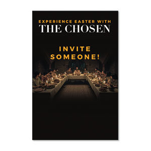 Experience Easter with The Chosen Invite Someone 23" x 34.5" Rigid Sign