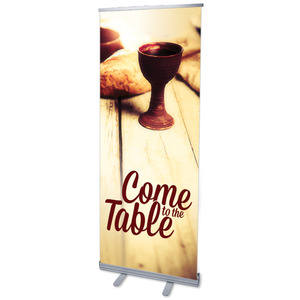 Come to the Table  2'7" x 6'7"  Vinyl Banner