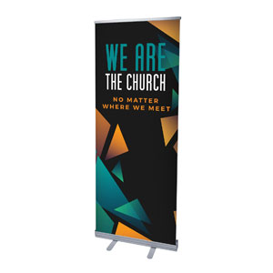 We Are The Church 2'7" x 6'7"  Vinyl Banner
