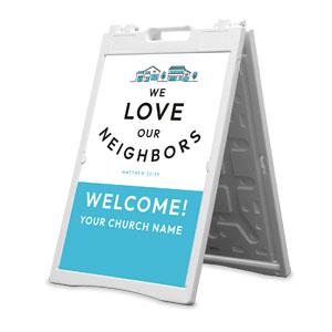 We Love Our Neighbors 2' x 3' Street Sign Banners