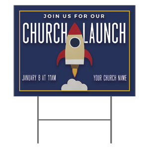 Church Launch YardSigns